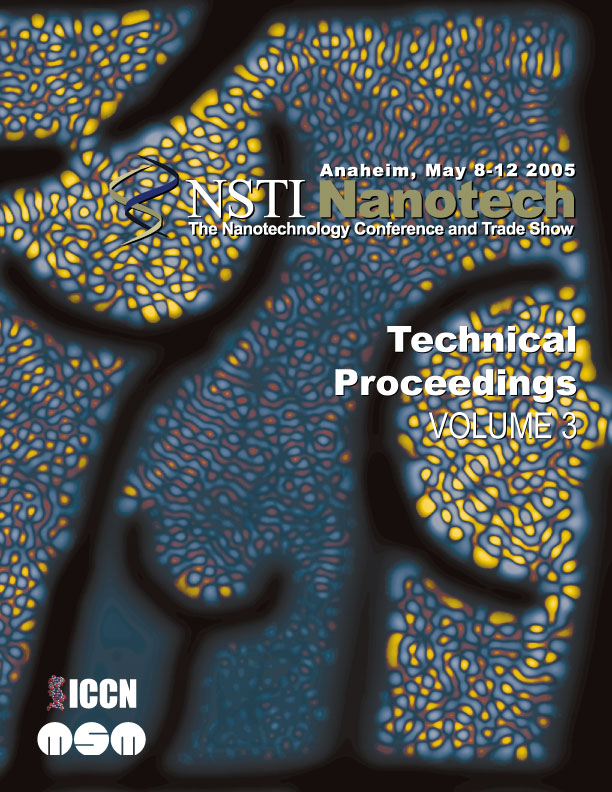 Technical Proceedings of the 2005 NSTI Nanotechnology Conference and Trade Show, Volume 3