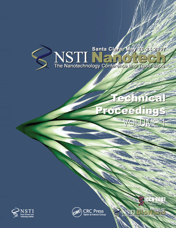 Technical Proceedings of the 2007 NSTI Nanotechnology Conference and Trade Show, Volume 1