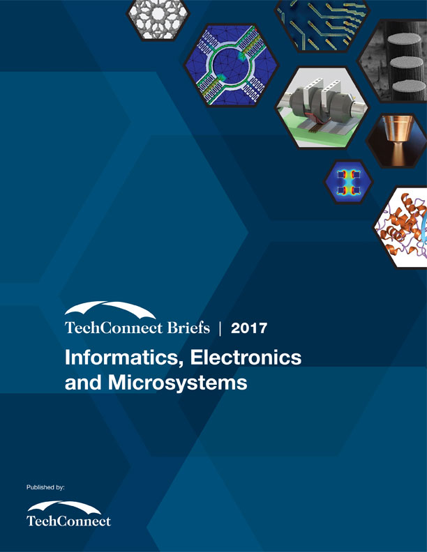 Informatics, Electronics and Microsystems: TechConnect Briefs 2017